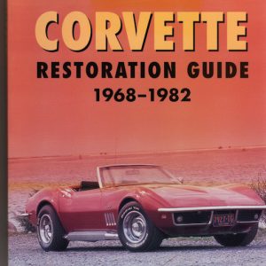 Corvette restauration guide 1968-1982